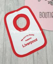Load image into Gallery viewer, Me and My Daddy Support Liverpool Bib