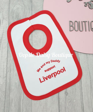 Me and My Daddy Support Liverpool Bib