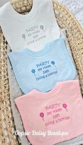 Party My Room 2am Bring A Bottle Embroidered Baby Bib